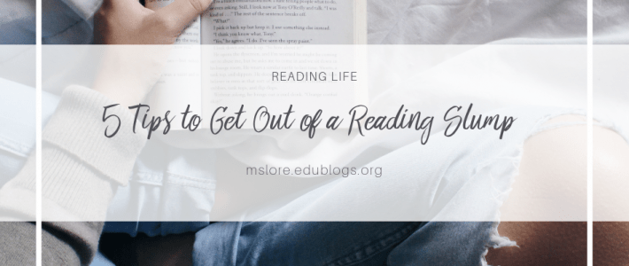Reading Slumps & How to Conquer Them